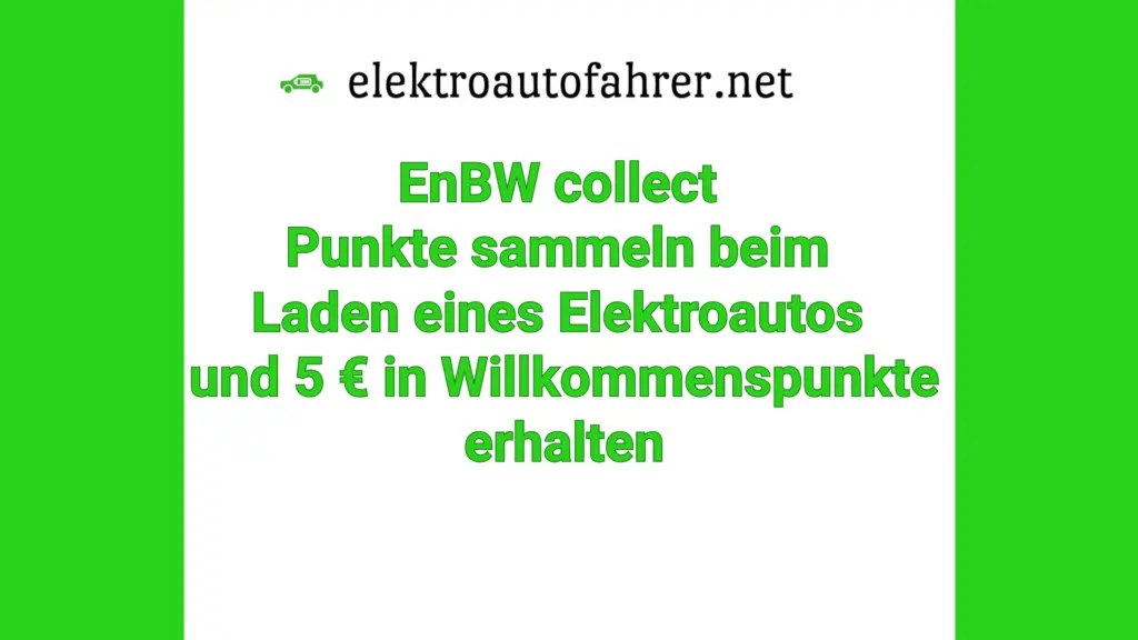 Enbw Collect EnBW collect Punkte sammeln beim Laden eines Elektroautos