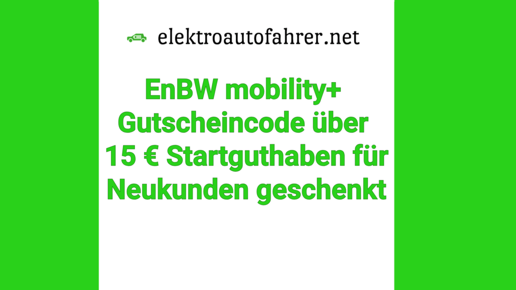 EnBW mobility+ App: Gutscheincode für 15 € Guthaben jetzt einlösen