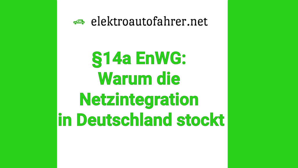 Netzintegration nach §14a EnWG: Chancen und Hürden für Verbraucher