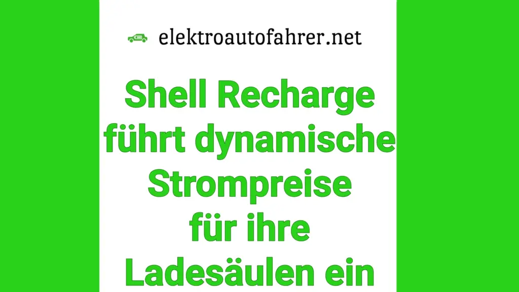 Shell Recharge führt dynamische Strompreise für ihre Ladesäulen ein