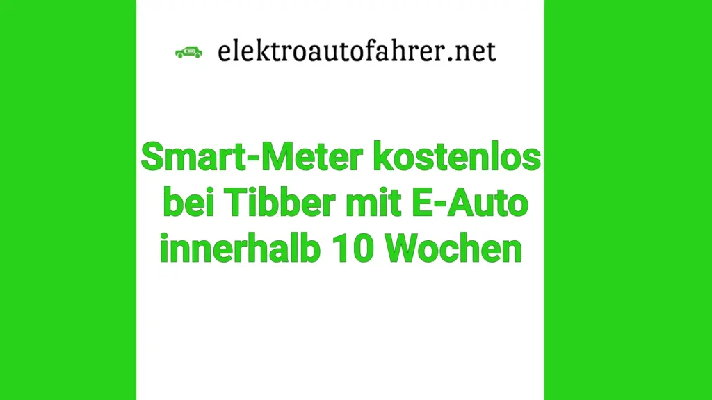 Smart Meter kostenlos bei Tibber - E-Auto günstig laden und Stromkosten senken