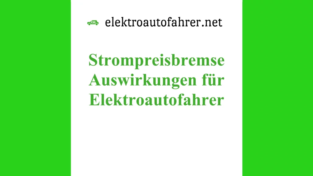 Welche möglichen Auswirkungen hat die Strompreisbremse 2023 für das E-Auto in Deutschland? In dem Artikel wird erklärt, wie ihr die Kosten für Ladestrom an der Wallbox oder der Ladesäule für euer Elektroauto berechnen könnt.