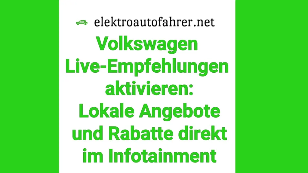 Volkswagen Live-Empfehlungen: Lokale Angebote und Rabatte direkt im Infotainment