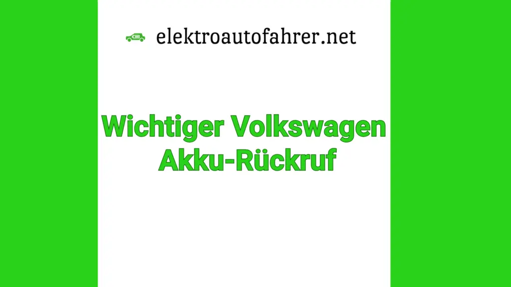 Vw Rückruf Akku VW Rückruf Akku – wichtige Rückrufinformation